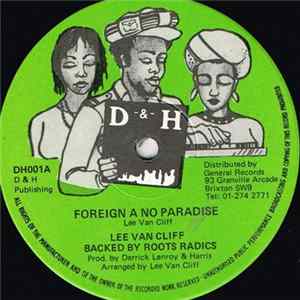 Lee Van Cliff Backed By Roots Radics - Foreign A No Paradise Mp3