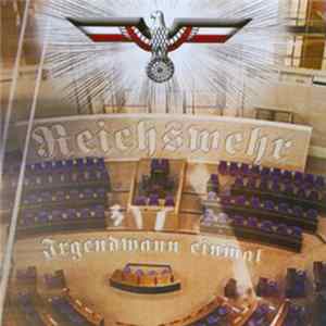 Reichswehr - Irgendwann Einmal Mp3