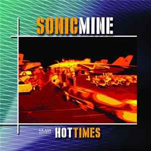 Sonic Mine - Hot Times Mp3