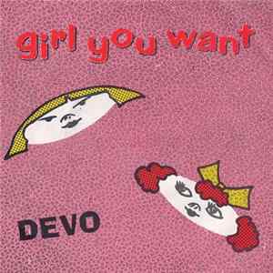 Devo - Girl You Want Mp3