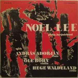 Noël Lee With András Adorján, Ole Böhn, Hege Waldeland - Noël Lee With András Adorján, Ole Böhn, Hege Waldeland Mp3
