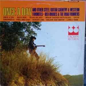 Red Rhodes And The Road Runners - Once A Day Mp3