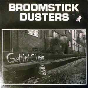 Broomstick Dusters - Gettin' Clean Mp3