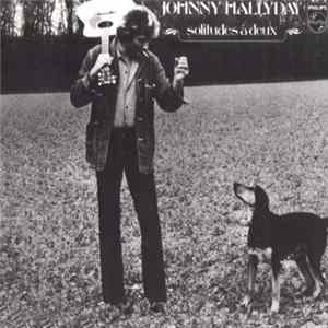 Johnny Hallyday - Solitudes À Deux Mp3