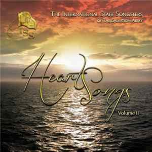 The International Staff Songsters of The Salvation Army - Heart Songs Volume II Mp3