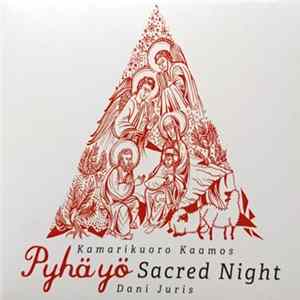 Kamarikuoro Kaamos, Dani Juris - Pyhä Yö - Sacred Night Mp3