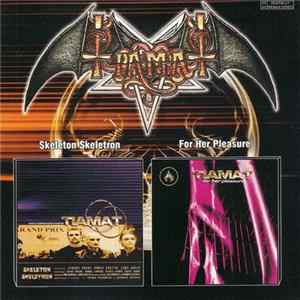 Tiamat - Skeleton Skeletron / For Her Pleasure Mp3