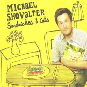 Michael Showalter - Sandwiches & Cats Mp3