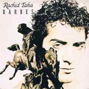Rachid Taha - Barbès Mp3