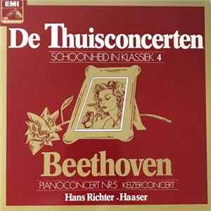 Beethoven, Hans Richter-Haaser - Pianoconcert Nr 5 Keizerconcert- De Thuisconcerten, Schoonheid in Klassiek 4 Mp3