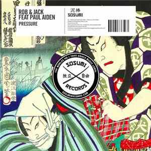 Rob & Jack Feat Paul Aiden - Pressure Mp3