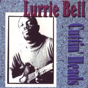 Lurrie Bell - Cuttin' Heads Mp3