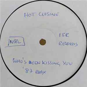 Hot Cuisine - Who's Been Kissin' You (Glasshouse Mix) Mp3