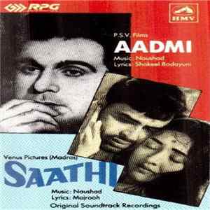 Naushad - Aadmi / Saathi Mp3