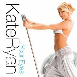 Kate Ryan - Your Eyes Mp3