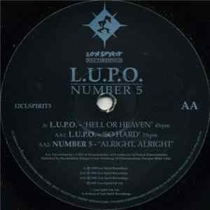 L.U.P.O. / Number 5 - Hell Or Heaven / So Hard / Alright, Alright Mp3