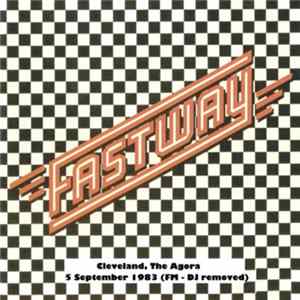 Fastway - Cleveland, The Agora - 5th September 1983 (FM - DJ Removed) Mp3