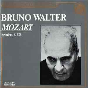 Mozart / Bruno Walter - Requiem, K. 626 Mp3