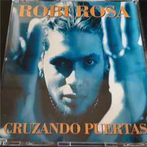 Robi Rosa - Cruzando Puertas Mp3