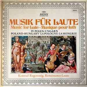 Konrad Ragossnig - Musik Für Laute, IV. Polen-Ungarn Mp3