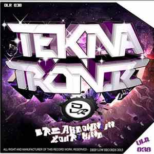 Teknatronic - Breakdown In Your Mind Mp3