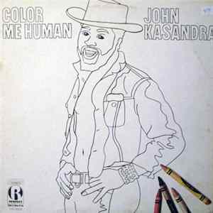 John KaSandra - Color Me Human Mp3
