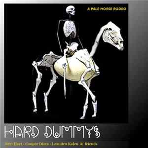 Hard Dummys - A Pale Horse Rodeo Mp3