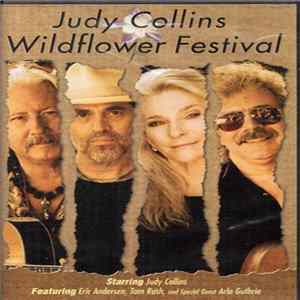 Judy Collins, Tom Rush, Eric Andersen , Arlo Guthrie - Wildflower Festival Mp3