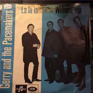 Gerry And The Pacemakers - La La La / Without You Mp3