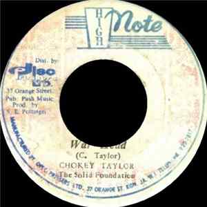 Chokey Taylor, The Solid Foundation - War Head Mp3