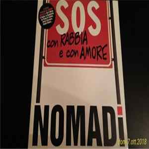 Nomadi - Sos Con Rabbia E Con Amore Mp3