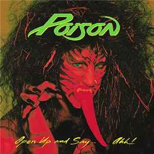 Poison - Open Up And Say....Ahh! Mp3