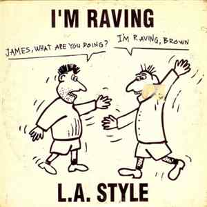 L.A. Style - I'm Raving / L.A. Style Theme Mp3