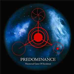 Predominance - Nocturnal Gates Of Incidence Mp3