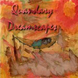 Quandary - Dreamscapes Mp3