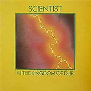 Scientist - Scientist In The Kingdom Of Dub Mp3