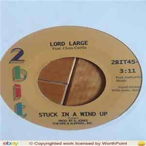 Lord Large Feat. Clem Curtis - Stuck In A Wind Up / Move Over Daddy Mp3