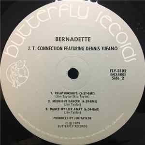 J.T. Connection Featuring Dennis Tufano - Bernadette Mp3
