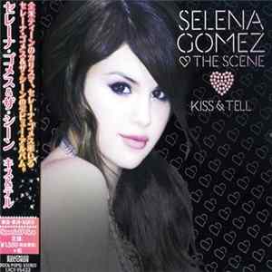 Selena Gomez & The Scene - Kiss & Tell Mp3