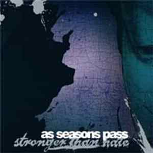 Stronger Than Hate - As Seasons Pass Mp3