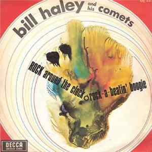 Bill Haley And His Comets - Rock Around The Clock / Rock-A-Beatin' Boogie Mp3