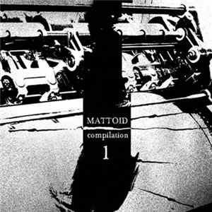 Various - Mattoid Compilation 1 Mp3