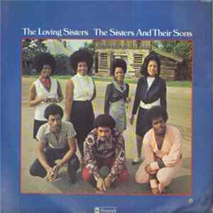 The Loving Sisters - The Sisters And Their Sons Mp3