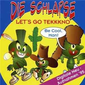Die Schlapse - Let's Go Tekkkno Mp3