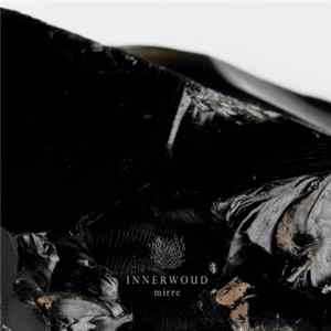 Innerwoud - Mirre Mp3