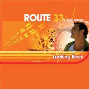 Route 33 Ft. Alex James - Looking Back Mp3
