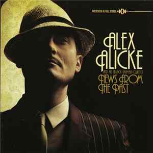 Alex Alicke And His Black Mamba Quintet - News From The Past Mp3