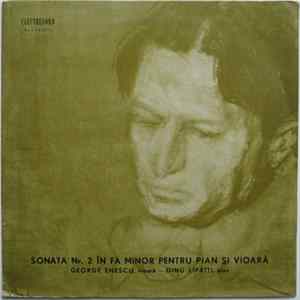 George Enescu - Dinu Lipatti - Sonata Nr. 2 În Fa Minor Pentru Pian Şi Vioară Mp3