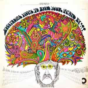 The Love Machine - Electronic Music To Blow Your Mind By!!! Mp3