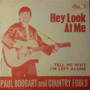 Paul Boogart And Country Fools - Hey Look At Me Mp3